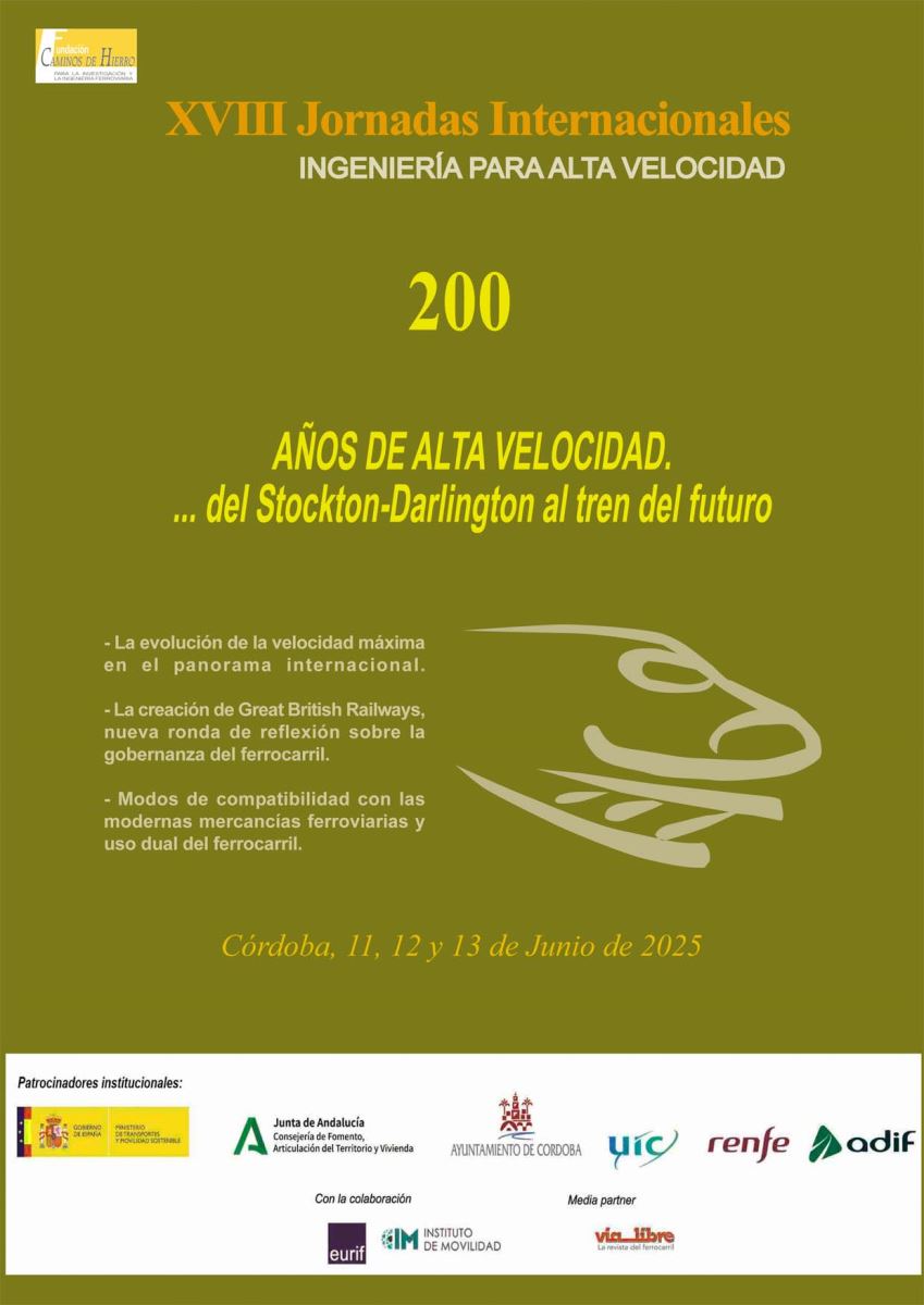 XVIII Jornadas Internacionales “Ingeniería para Alta Velocidad” Córdoba, 11 a 13 de junio - Avance de contenidos